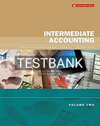 Test Bank for Intermediate Accounting Volume 2 Updated 7th Edition by Beechy cover