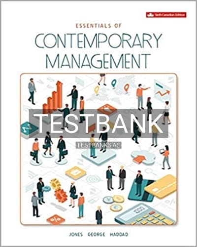Test Bank for Essentials of Contemporary Management 6th Edition by Jones cover