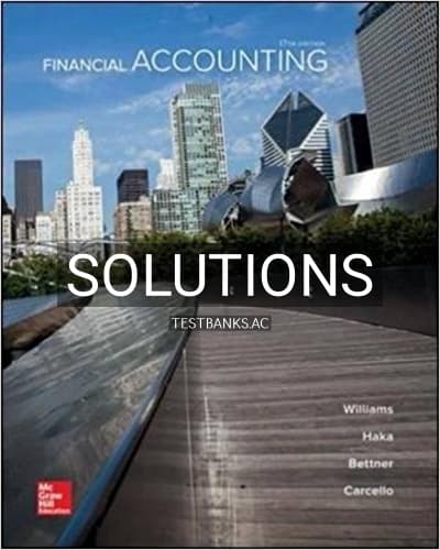 Solutions for Financial Accounting 17th Edition by Williams cover