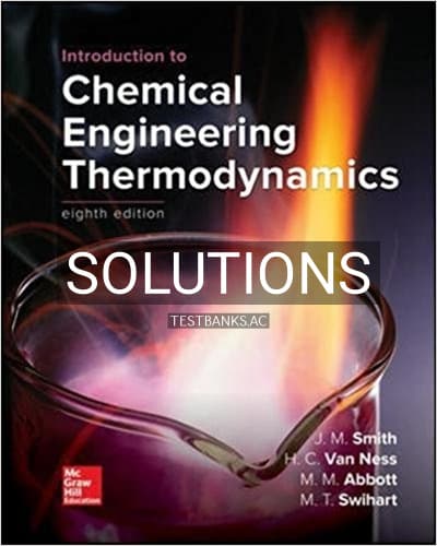 Solutions for Introduction to Chemical Engineering Thermodynamics 8th Edition by Smith cover