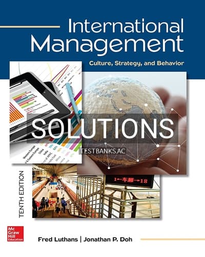 Solutions for International Management Culture Strategy and Behavior 10th Edition by Luthans cover