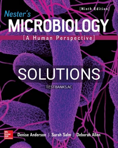 Solutions for Nester’s Microbiology A Human Perspective 9th Edition by Anderson cover