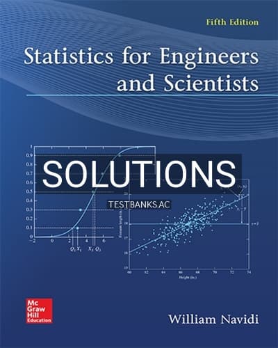 Solutions for Statistics for Engineers and Scientists 5th Edition by Navidi cover