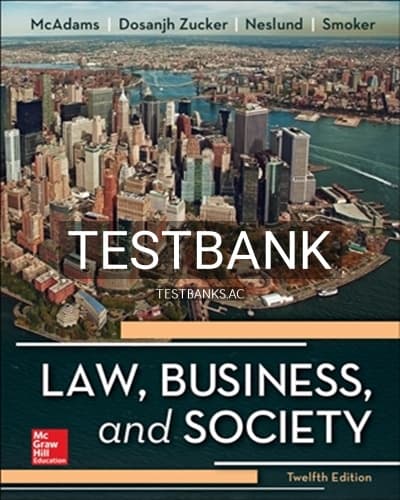 Test Bank for Law Business and Society 12th Edition by McAdams cover