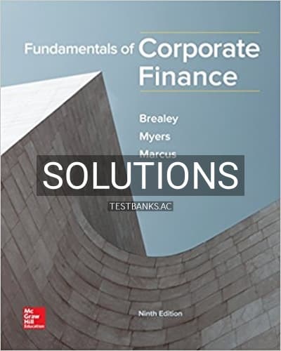 Solutions for Fundamentals of Corporate Finance 9th Edition by Brealey cover