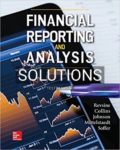 Solutions for Financial Reporting and Analysis 7th Edition by Revsine cover