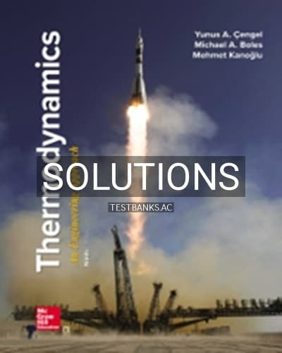 Solutions for Thermodynamics An Engineering Approach 9th Edition by Cengel cover