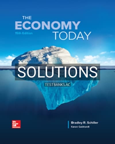 Solutions for Economy Today 15th Edition by Schiller cover