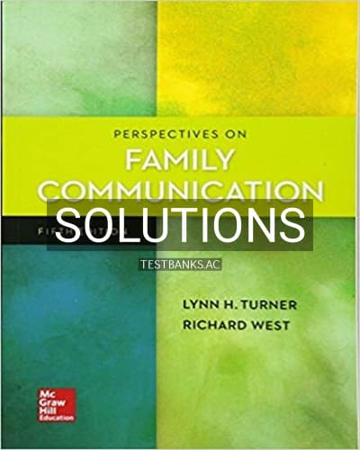 Solutions for Perspectives on Family Communication 5th Edition by Turner cover
