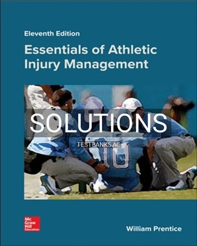 Solutions for Essentials of Athletic Injury Management 11th Edition by Prentice cover
