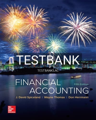 Test Bank for Financial Accounting 5th Edition by Spiceland cover