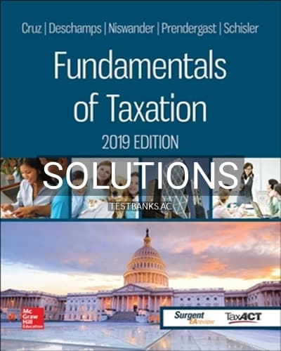 Solutions for Fundamentals of Taxation 2019 12th Edition by Cruz cover