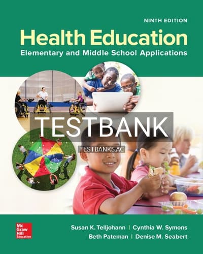 Test Bank for Health Education Elementary and Middle School Applications 9th Edition by Telljohann cover