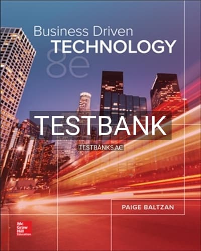 Test Bank for Business Driven Technology 8th Edition by Baltzan cover