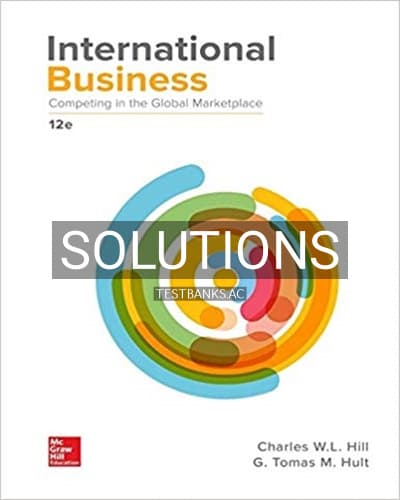 Solutions for International Business Competing in the Global Marketplace 12th Edition by Hill cover