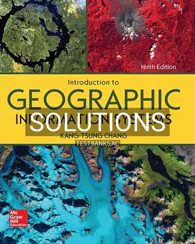 Solutions for Introduction to Geographic Information Systems 9th Edition by Chang cover