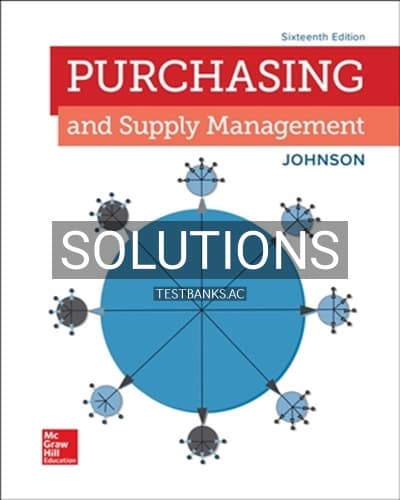 Solutions for Purchasing and Supply Management 16th Edition by Johnson cover