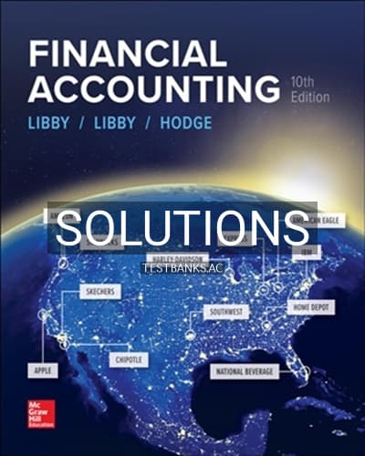 Solutions for Financial Accounting 10th Edition by Libby cover