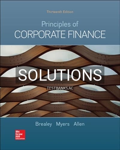 Solutions for Principles of Corporate Finance 13th Edition by Brealey cover