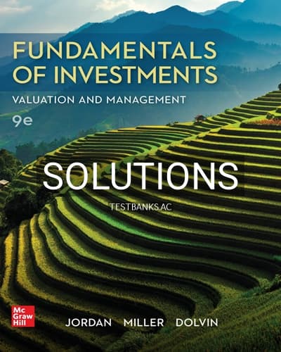 Solutions for Fundamentals of Investments Valuation and Management 9th Edition by Jordan cover