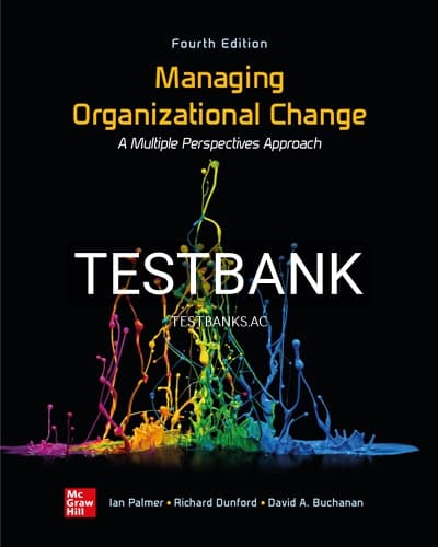 Test Bank for Managing Organizational Change 4th Edition by Palmer cover