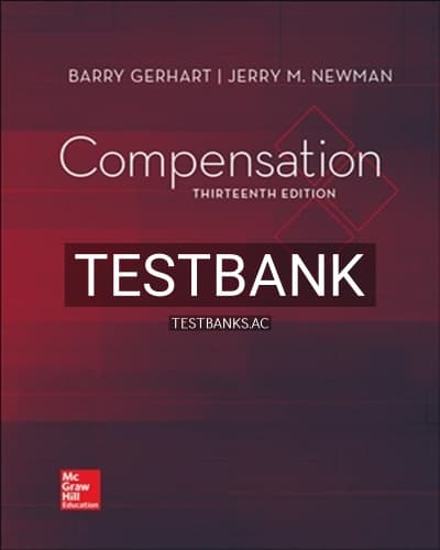 Test Bank for Compensation 13th Edition by Gerhart cover