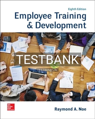 Test Bank for Employee Training and Development 8th Edition by Noe cover