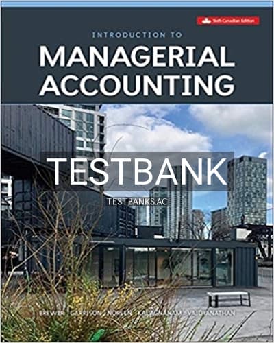 Test Bank for Introduction To Managerial Accounting 6th Edition by Brewer cover