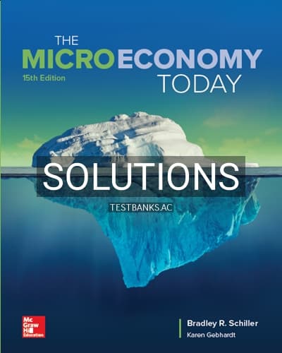 Solutions for Micro Economy Today 15th Edition by Schiller cover