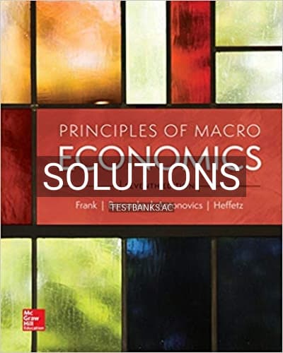 Solutions for Principles of Macroeconomics 7th Edition by Frank cover