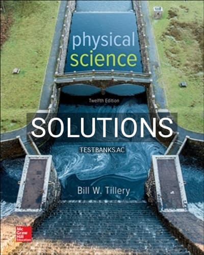 Solutions for Physical Science 12th Edition by Tillery cover