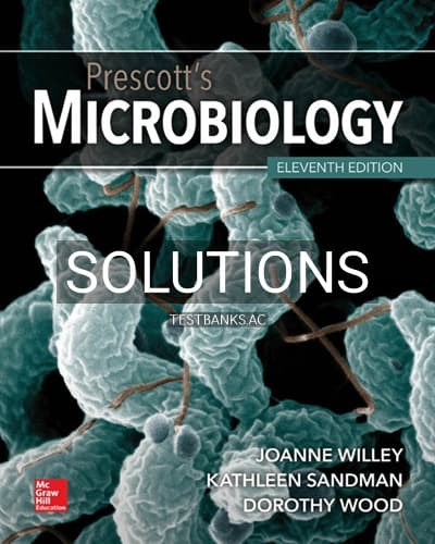 Solutions for Prescott’s Microbiology 11th Edition by Willey cover