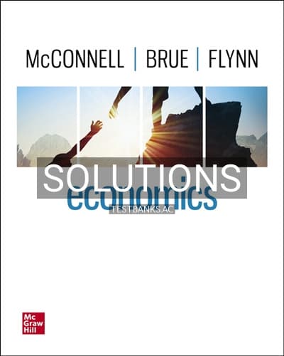Solutions for Economics 22nd Edition by McConnell cover