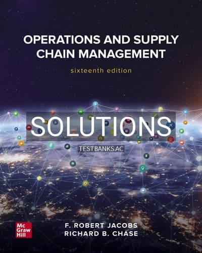 Solutions for Operations and Supply Chain Management 16th Edition by Jacobs cover