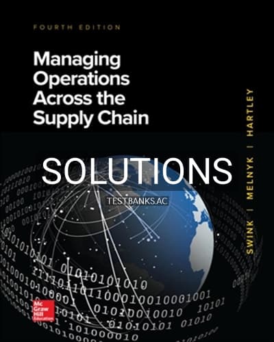 Solutions for Managing Operations Across the Supply Chain 4th Edition by Swink cover