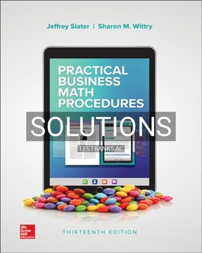 Solutions for Practical Business Math Procedures 13th Edition by Slater cover