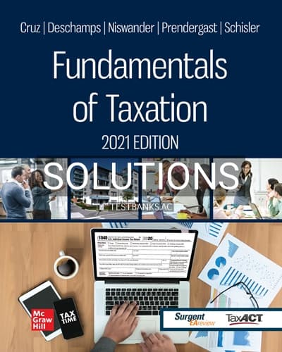 Solutions for Fundamentals of Taxation 2021 14th Edition by Cruz cover
