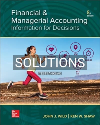 Solutions for Financial and Managerial Accounting 8th Edition by Wild cover