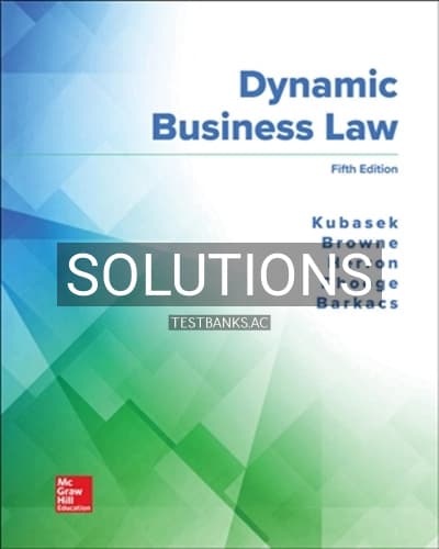 Solutions for Dynamic Business Law 5th Edition by Kubasek cover