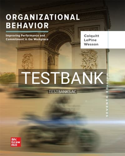 Test Bank for Organizational Behavior 7th Edition by Colquitt cover