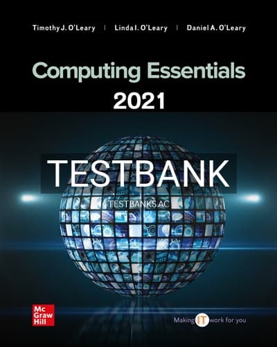 Test Bank for Computing Essentials 2021 28th Edition by OLeary cover