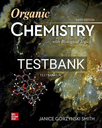 Test Bank for Organic Chemistry with Biological Topics 6th Edition by Smith cover