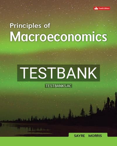 Test Bank for Principles Of Macroeconomics 10th Edition by Sayre cover