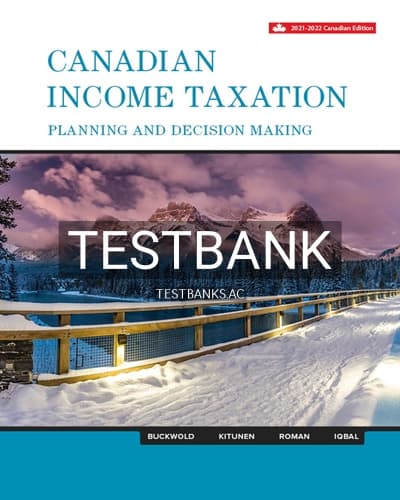 Test Bank for Canadian Income Taxation 2021 2022 24th Edition by Buckwold cover