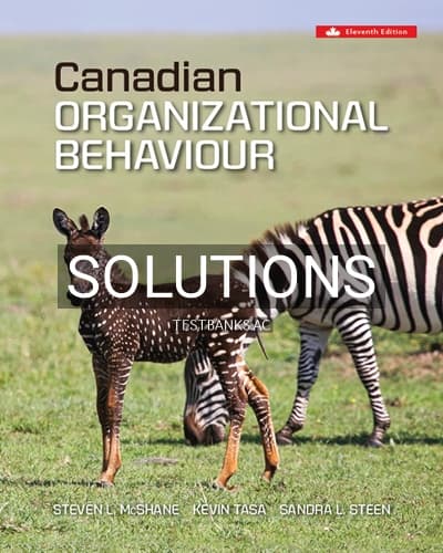 Solutions for Canadian Organizational Behaviour 11th Edition by McShane cover
