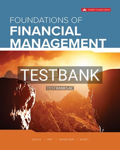 Test Bank for Foundations Of Financial Management 12th Edition by Block cover