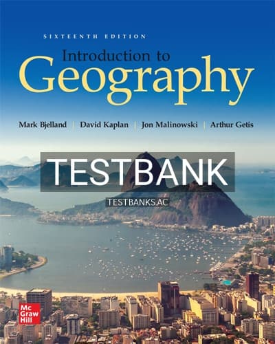 Test Bank for Introduction to Geography 16th Edition by Bjelland cover