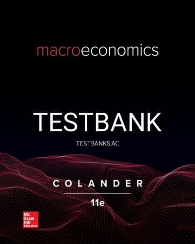 Test Bank for Macroeconomics 11th Edition by Colander cover