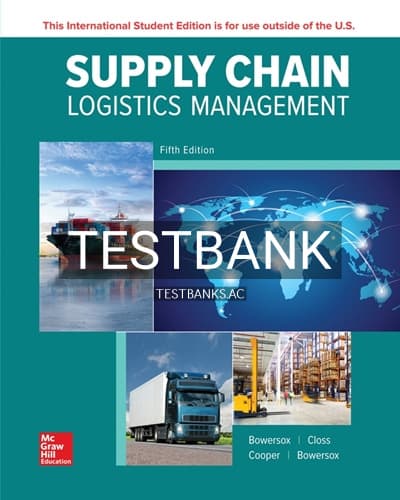 Test Bank for Supply Chain Logistics Management 5th Edition by Bowersox cover
