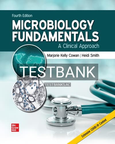 Test Bank for Microbiology Fundamentals Clinical Approach 4th Edition by Cowan cover